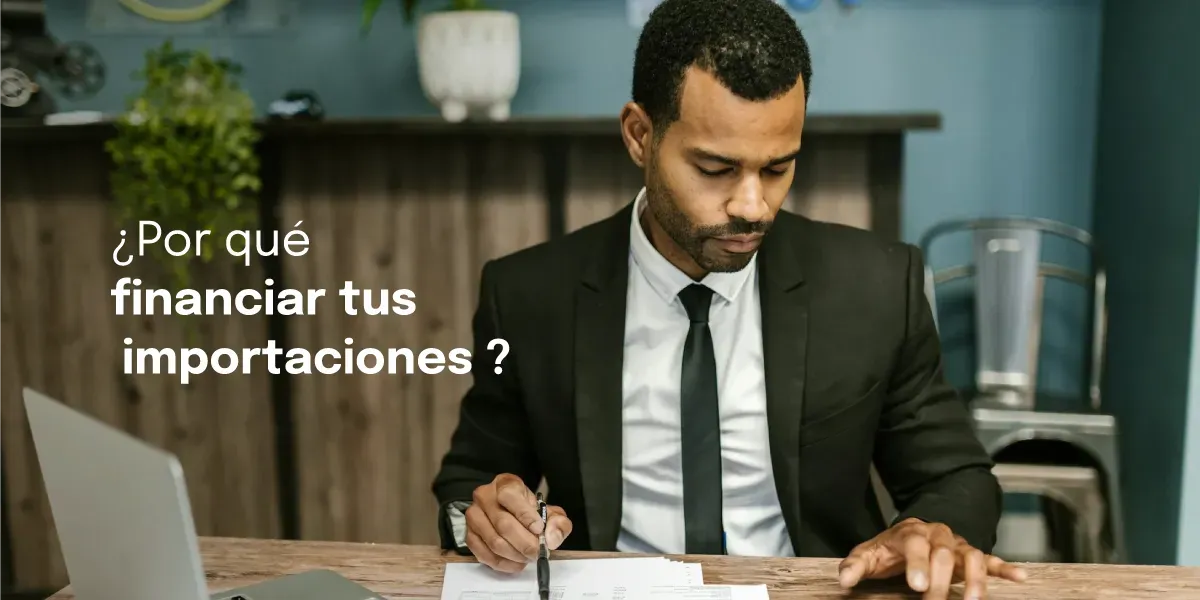 Mejora el flujo de caja de tu empresa financiando tus importaciones